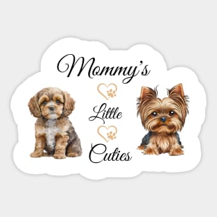 Mommy's little cuties Sticker